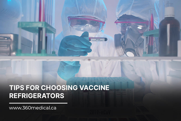 Tips for Choosing Vaccine Refrigerators – 360medical.ca